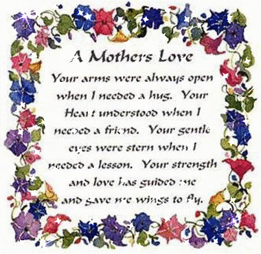 quotes on a mothers love. Special Quotes. A HAPPY MOTHERS DAY!!! For you. momma. I love you dearly!